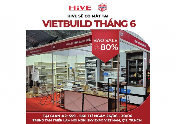 GIẢM GIÁ LÊN ĐẾN 80% HIVE TẠI VIETBUILD TP.HCM 2024 – LẦN 2!